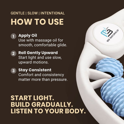 How to use - apply oil, roll gently upward, stay consistent